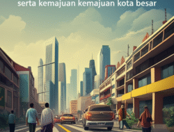 Perubahan sosial dampak urbanisasi serta kemajuan kota besar
