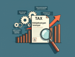 Kebijaksanaan pajak teranyar serta dampaknya pada kemajuan ekonomi nasional