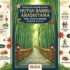 Panduan Menjelajahi Hutan Bambu Arashiyama Yang Sangat Ikonik Di Kota Kyoto
