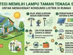 Strategi Memilih Lampu Taman Tenaga Surya Untuk Menghemat Konsumsi Listrik Di Rumah